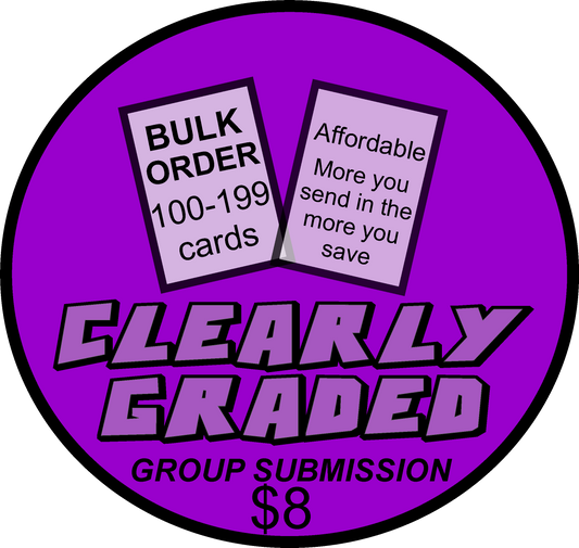 Clearly Graded Group/Bulk Submission 100-199 cards