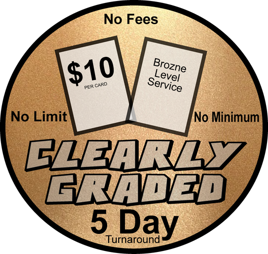 Bronze Graded Card Service No Minimum!! No Limit!!!